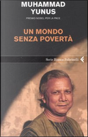 Un mondo senza povertà by Muhammad Yunus