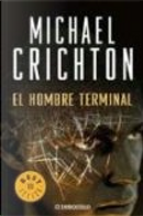 El hombre terminal/ The Terminal Man by Michael Crichton