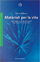 Materiali per la vita by Devis Bellucci