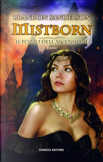 Il Pozzo dell'Ascensione by Brandon Sanderson