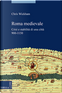 Roma medievale by Chris Wickham