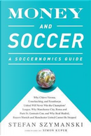 Money and Soccer by Stefan Szymanski