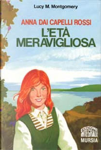 Anna dai capelli rossi by Lucy Maud Montgomery