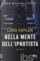 Nella mente dell'ipnotista by Lars Kepler