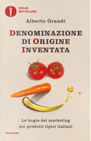 Denominazione di origine inventata by Alberto Grandi