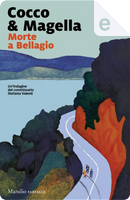 Morte a Bellagio by Amneris Magella, Giovanni Cocco