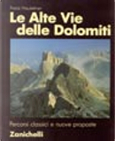 Le alte vie delle Dolomiti by Franz Hauleitner