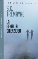 La gemella silenziosa by S. K. Tremayne