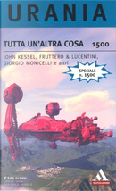 Tutta un'altra cosa by Carlo Fruttero, Franco Lucentini, Gianni Montanari, Giorgio Monicelli, Giuseppe Lippi, John Kessel