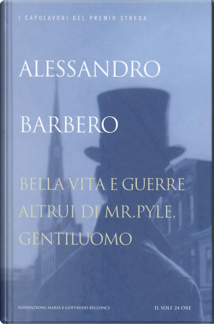  Bella vita e guerre altrui di Mr.Pyle, gentiluomo. -  Barbero,Alessandro. - 9788804400875