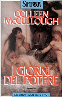 I giorni del potere by Colleen McCullough