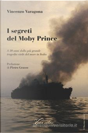 I segreti del Moby Prince by Vincenzo Varagona