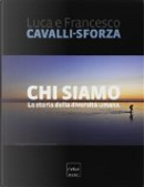 Chi siamo by Francesco Cavalli-Sforza, Luigi Luca Cavalli-Sforza
