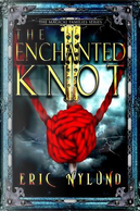 The Enchanted Knot by Eric Nylund