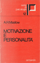 Motivazione e personalità by Abraham H. Maslow
