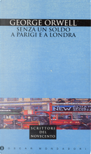 Senza un soldo a Parigi e a Londra by George Orwell
