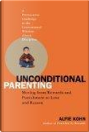 Unconditional Parenting by Alfie Kohn