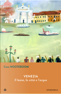Venezia by Cees Nooteboom
