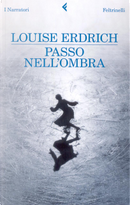 Passo nell'ombra by Louise Erdrich