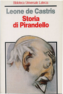 Storia di Pirandello by Arcangelo Leone De Castris