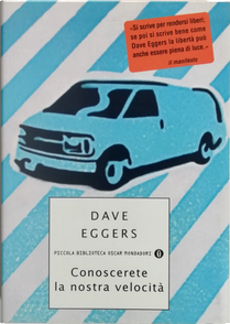 Conoscerete la nostra velocità by Dave Eggers