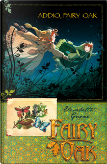 Addio, Fairy Oak by Elisabetta Gnone