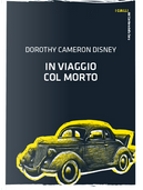 In viaggio col morto by Dorothy Cameron Disney