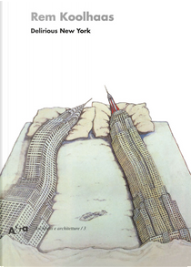 Delirious New York by Rem Koolhaas