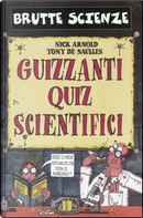 Guizzanti quiz scientifici by Nick Arnold
