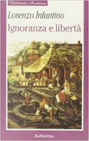 Ignoranza e libertà by Lorenzo Infantino