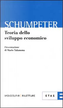 Teoria dello sviluppo economico by Joseph Alois Schumpeter