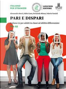 Pari e dispari. Italiano L2 per adulti in classi ad abilità differenziate. Livello Pre A1 by Alessandro Borri, Fabio Caon, Fernanda Minuz