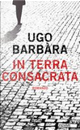 In terra consacrata by Ugo Barbàra