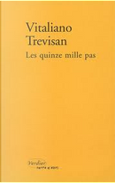 Les quinze mille pas by Jean-Luc Defromont, Vitaliano Trevisan