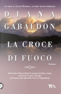 La croce di fuoco by Diana Gabaldon