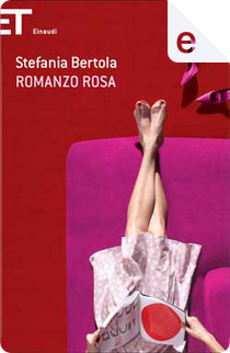 Romanzo rosa by Stefania Bertola