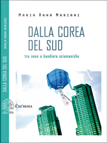 Dalla Corea del Sud by Maria Anna Mariani