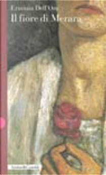 Il fiore di Merara by Erminia Dell'Oro
