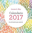 Louise L. Hay 2017 Calendario by Louise L. Hay