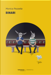 Binari by Monica Pezzella