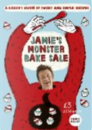 Jamie's Monster Bake Sale by Jamie Oliver