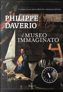 Il museo immaginato by Philippe Daverio