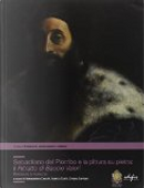 Sebastiano del Piombo e la pittura su Pietra: il ritratto di Baccio Valori