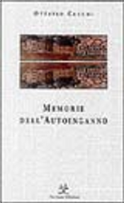 Memorie dell'autoinganno by Ottavio Cecchi