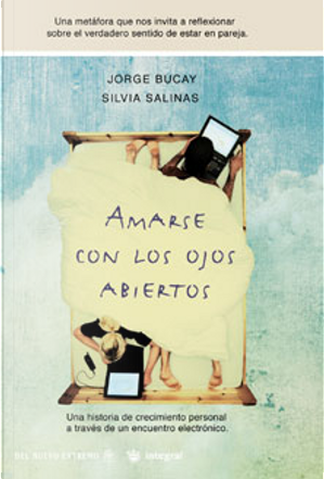 Amarse con los ojos abiertos by Jorge Bucay