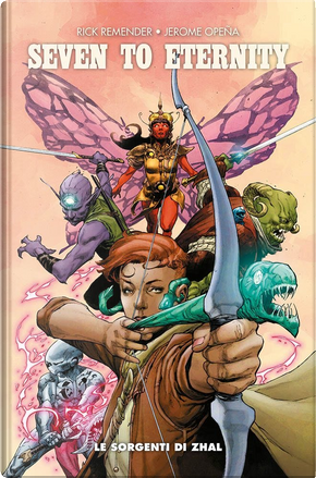 Seven to eternity vol. 4 by Rick Remender