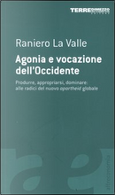 Agonia e vocazione dell'Occidente by Raniero La Valle