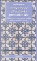 Introduzione all'archivio postcoloniale by Gigi Roggero