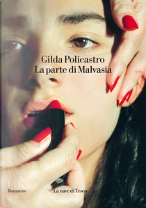 La parte di Malvasia by Gilda Policastro