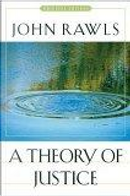 A Theory of Justice by John Rawls